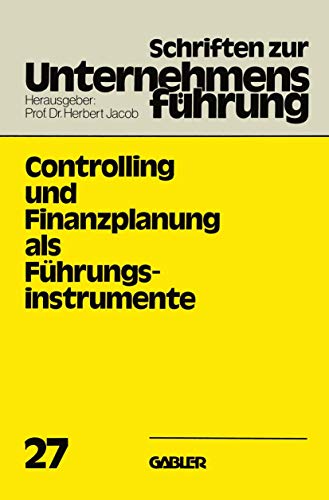 Stock image for Controlling und Finanzplanung als Fuhrungsinstrumente for sale by Chiron Media