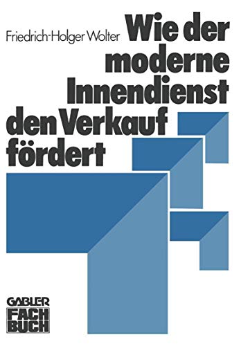 Stock image for Wie der moderne Innendienst den Verkauf frdert for sale by Blackwell's