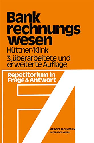 9783409972116: Bank-Rechnungswesen: Repetitorium in Frage und Antwort (German Edition)