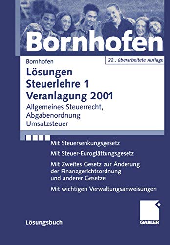 Beispielbild fr Steuerlehre 1. Veranlagung 2001. Lsungsbuch. : Allgemeine Steuerlehre. Abgabenordnung. Umsatzsteuer. zum Verkauf von Buchpark