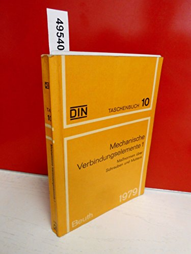 Stock image for Mechanische Verbindungselemente 1 Manormen ber Schrauben und Muttern (DIN Taschenbuch) von Dt. Inst. fr Normung DIN (Herausgeber) for sale by BUCHSERVICE / ANTIQUARIAT Lars Lutzer