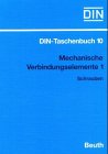 Stock image for Mechanische Verbindungselemente 1. Schrauben, Normen for sale by medimops