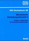 Stock image for Mechanische Verbindungselemente, Tl.4 : Muttern, Zubehrteile fr Schraubenverbindungen for sale by BUCHSERVICE / ANTIQUARIAT Lars Lutzer