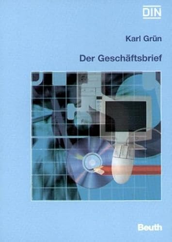 Beispielbild fr Der Geschftsbrief : Gestaltung von Schriftstcken nach DIN 5008, DIN 5009, DIN 676 u.a. 2., vernd. Aufl. zum Verkauf von Antiquariat + Buchhandlung Bcher-Quell