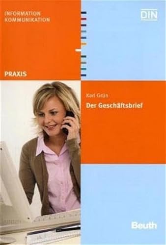 Beispielbild fr Der Geschftsbrief: Gestaltung von Schriftstcken nach DIN 5008, DIN 5009, DIN 676 u. a zum Verkauf von medimops