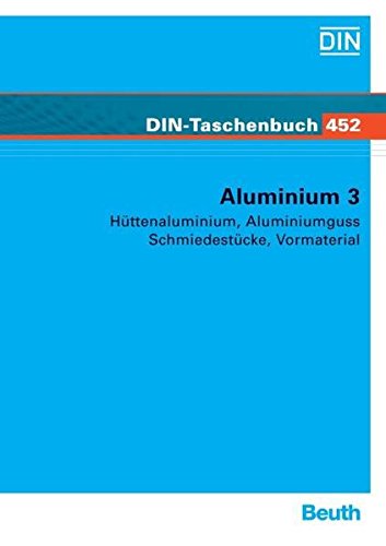 Beispielbild fr Aluminium 3. Normen : Httenaluminium, Aluminiumgu, Schmiedestcke, Vormaterial zum Verkauf von Buchpark