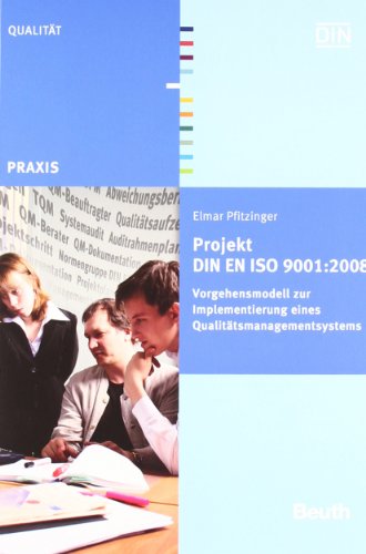 Beispielbild fr Projekt DIN EN ISO 9001:2008: Vorgehensmodell zur Implementierung eines Qualittsmanagementsystems zum Verkauf von medimops