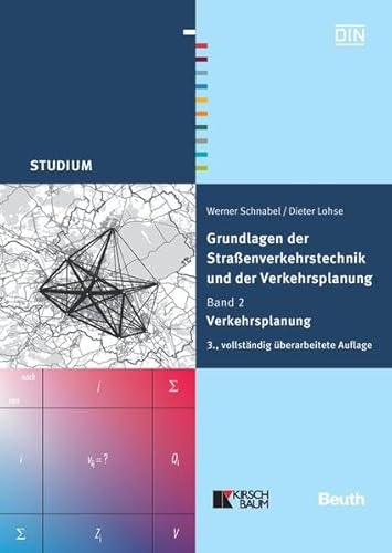 9783410172727: Grundlagen der Straenverkehrstechnik und der Verkehrsplanung 2: Verkehrsplanung