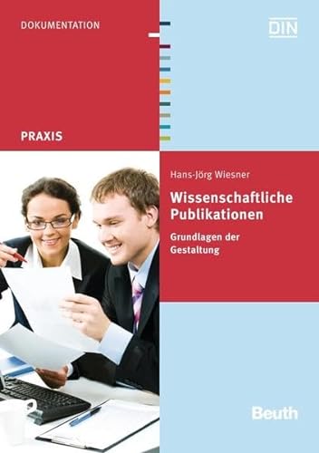 Stock image for Wissenschaftliche Publikationen: Grundlagen der Gestaltung for sale by medimops