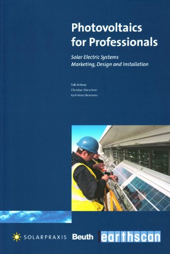 9783410202530: Photovoltaics for Professionals: Solar Electric Systems Marketing, Design and Installation