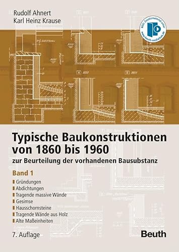 Stock image for Typische Baukonstruktionen von 1860 bis 1960. Band 1 -Language: german for sale by GreatBookPrices