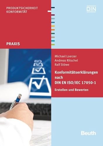 9783410211907: Konformittserklrungen nach DIN EN ISO/IEC 17050-1: Erstellen und Bewerten