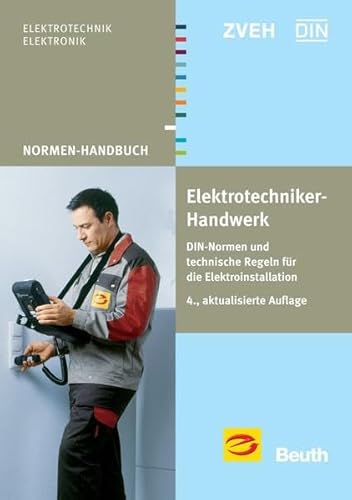 Beispielbild fr Elektrotechniker-Handwerk: DIN-Normen und technische Regeln fr die Elektroinstallation zum Verkauf von medimops