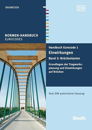 9783410214021: Handbuch Eurocode 1 - Einwirkungen 3: Band 3: Brckenlasten - Vom DIN konsolidierte Fassung