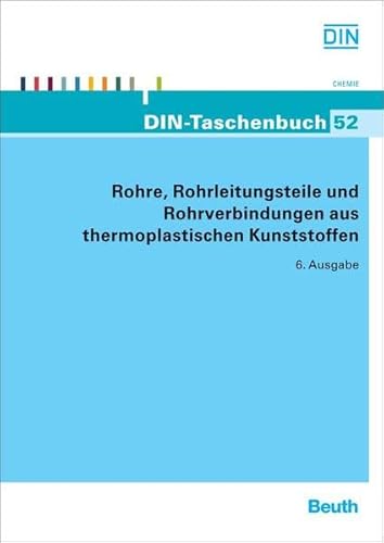 9783410214267: Rohre, Rohrleitungsteile und Rohrverbindungen aus thermoplastischen Kunststoffen: Grundnormen