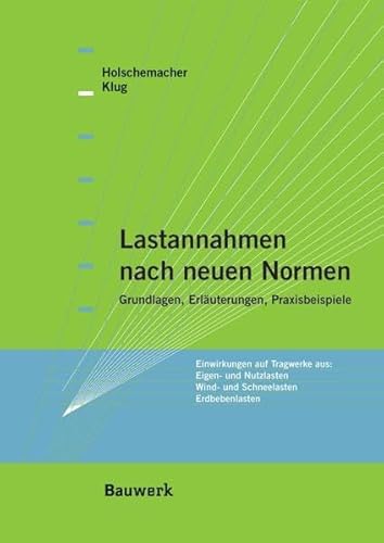 Stock image for Lastannahmen nach neuen Normen: Grundlagen, Erluterungen, Praxisbeispiele Einwirkungen auf Tragwerke aus: Eigen- und Nutzlasten, Wind- und Schneelasten, Erdbebenlasten von Klaus Holschemacher (Autor), Yvette Klug Grundlagen des Sicherheitskonzeptes nach DIN 1055-100 - Eigenlasten von Baustoffen, Bauteilen und Lagerstoffen nach DIN 1055-1 - Nutzlasten fr Hochbauten nach DIN 1055-3 - Windlasten nach DIN 1055-4 - Schnee- und Eislasten nach DIN 1055-5 - Einwirkungen aus Erdbeben nach DIN 4149 - Komplexbeispiel - Detaillierte Angaben der Wind- und Schneelastzonen fr alle Stdte und Gemeinden. In diesem Buch ist bereits bercksichtigt- die neue genderte Norm DIN 1055-3 "Eigen- und Nutzlasten fr Hochbauten" (03/2006) - (bereits im Mrz 2003 als Weidruck erschienen) - Berichtigung 1 zur Norm DIN 1055-4 "Windlasten" (03/2006) - ber den Autor - Prof. Dr.-Ing. Klaus Holschemacher lehrt Stahlbetonbaupraxis an der HTWK Leipzig. Er ist Herausgeber der "Entwurfs- und Berechnungstafeln fr Baui for sale by BUCHSERVICE / ANTIQUARIAT Lars Lutzer