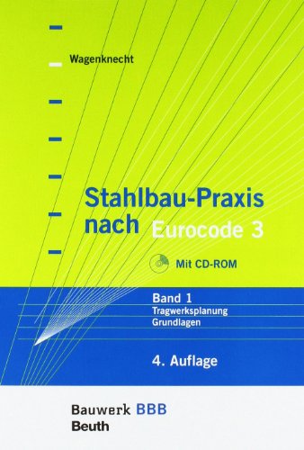 Stock image for Stahlbau-Praxis nach Eurocode 3: Paket: Band 1 Tragwerksplanung, Grundlagen + Band 2 Verbindungen und Konstruktionen Bauwerk-Basis-Bibliothek Technik Bauwesen Bemessung EC EUROCODE Eurocode EC Konstruktion Stahlbau Stahl Bau Handbuch Lehrbuch Tragwerk Gerd Wagenknecht for sale by BUCHSERVICE / ANTIQUARIAT Lars Lutzer