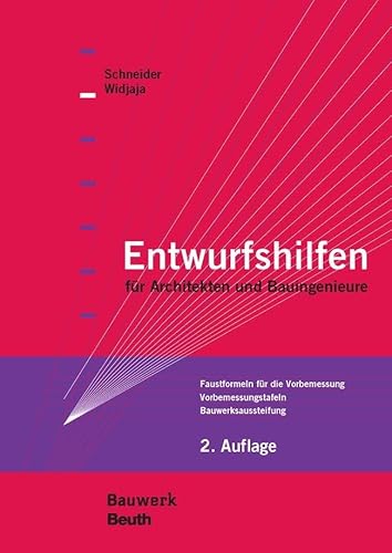 9783410217169: Entwurfshilfen fr Architekten und Bauingenieure: Faustformeln fr die Vorbemessung, Vorbemessungstafeln, Bauwerksaussteifung