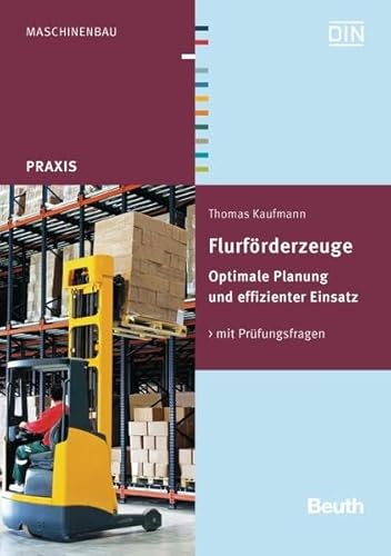 FlurfÃ¶rderzeuge: Optimale Planung und effizienter Einsatz mit PrÃ¼fungsfragen (9783410220657) by Kaufmann, Thomas