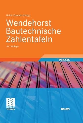 9783410222156: Wendehorst - Bautechnische Zahlentafeln