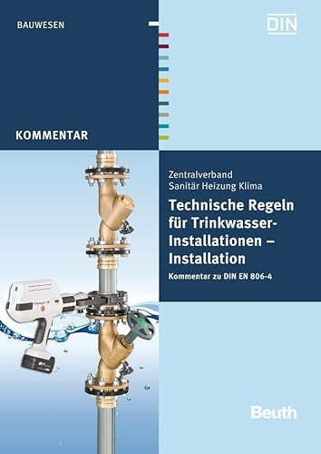 9783410224891: Technische Regeln fr Trinkwasser-Installationen: Installation Kommentar zu DIN EN 806-4