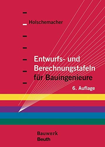 Stock image for Entwurfs- und Berechnungstafeln fr Bauingenieure for sale by medimops