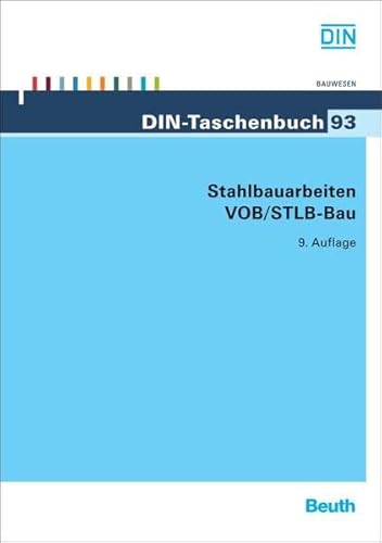 9783410234319: Stahlbauarbeiten VOB/STLB-Bau: VOB Teil B: DIN 1961; VOB Teil C: ATV DIN 18299, ATV DIN 18335