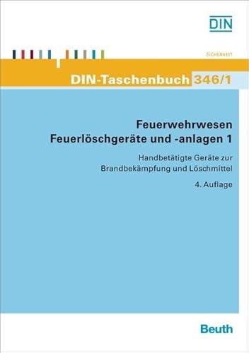 9783410238867: Feuerwehrwesen - Feuerlschgerte und -anlagen 1: Handbettigte Gerte zur Brandbekmpfung und Lschmittel