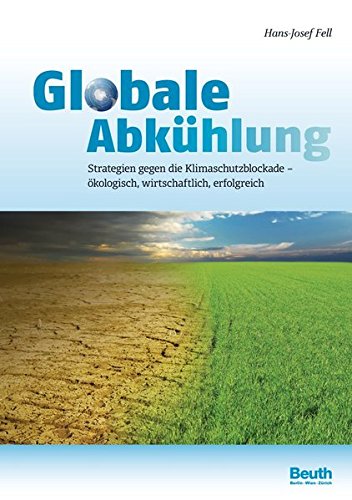 Imagen de archivo de Globale Abkhlung: Strategien gegen die Klimaschutzblockade kologisch, wirtschaftlich, erfolgreich a la venta por medimops