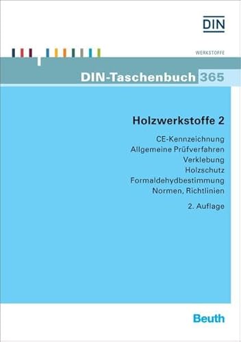 9783410242956: Holzwerkstoffe 2: CE-Kennzeichnung; Allgemeine Prfverfahren; Verklebung; Holzschutz; Formaldehydbestimmung