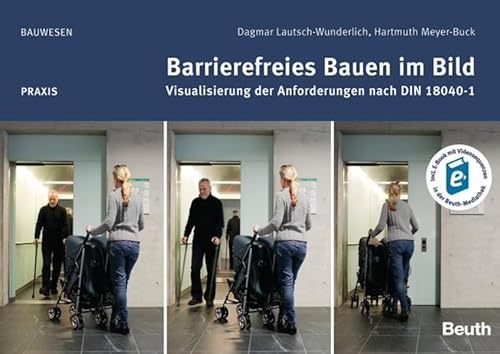 9783410243113: Barrierefreies Bauen im Bild: Visualisierung der Anforderungen nach DIN 18040-1