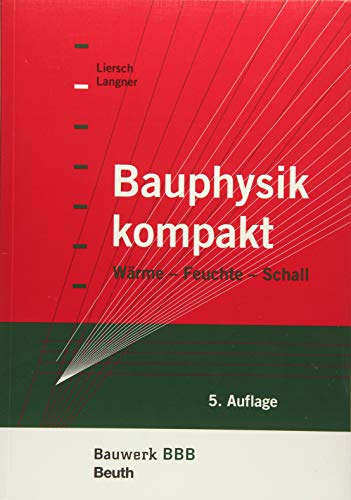 Beispielbild fr Bauphysik kompakt: Wrme, Feuchte, Schall Bauwerk-Basis-Bibliothek zum Verkauf von medimops