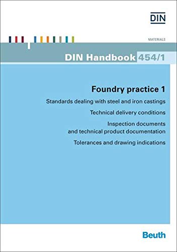 9783410250142: Foundry practice 1 - Standards dealing with steel and iron castings: Technical delivery conditions - Inspection documents and technical product documentation - Tolerances and drawing indications