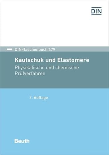 9783410250470: Kautschuk und Elastomere: Physikalische und chemische Prfverfahren