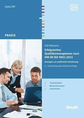 9783410251309: Erfolgreiches Qualittsmanagement nach DIN EN ISO 9001:2015: Lsungen zur praktischen Umsetzung Textbeispiele, Musterformulare, Checklisten