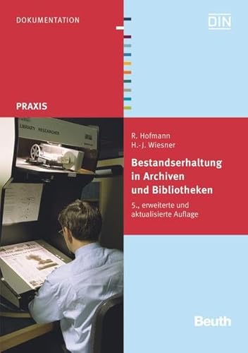 9783410254119: Bestandserhaltung in Archiven und Bibliotheken