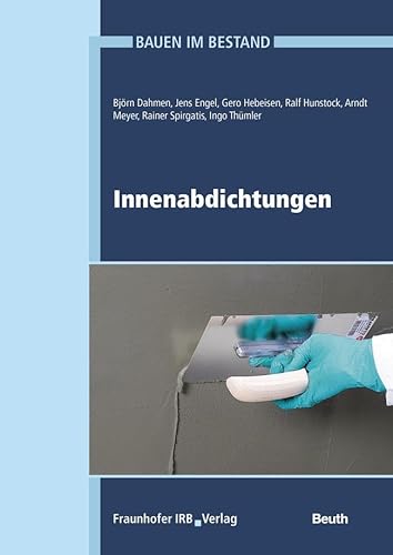 Stock image for Bauen im Bestand: Innenabdichtungen for sale by Revaluation Books