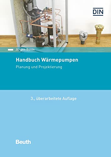 Beispielbild fr Handbuch Wrmepumpen: Planung und Projektierung (Beuth Praxis) zum Verkauf von medimops