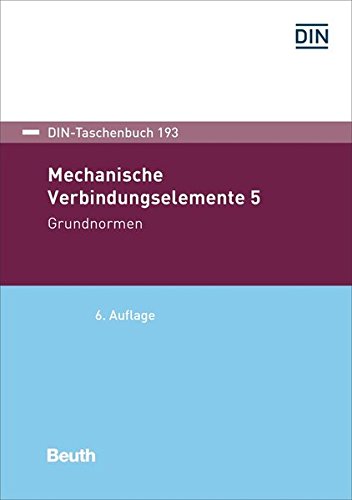 Stock image for Mechanische Verbindungselemente 5: Grundnormen. for sale by SKULIMA Wiss. Versandbuchhandlung