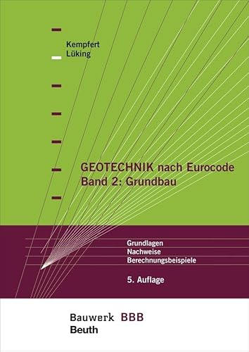 9783410288398: Geotechnik nach Eurocode Band 2: Grundbau: Grundlagen, Nachweise, Berechnungsbeispiele Bauwerk-Basis-Bibliothek