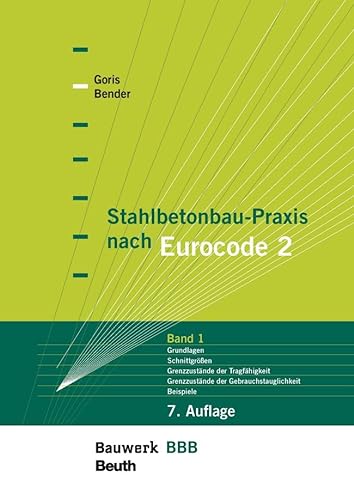 Stock image for Stahlbetonbau-Praxis nach Eurocode 2: Band 1 for sale by Blackwell's