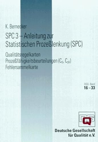 Beispielbild fr SPC 3. Anleitung zur Statistischen Prozelenkung (SPC) zum Verkauf von medimops