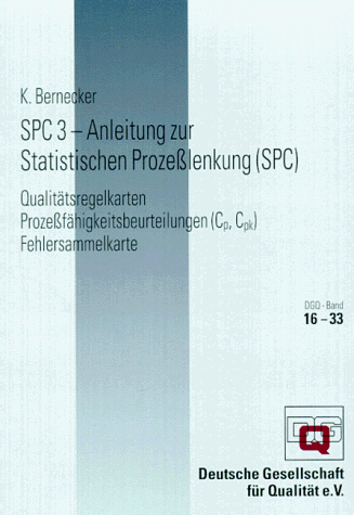 Stock image for SPC 3. Anleitung zur Statistischen Prozelenkung (SPC) for sale by medimops