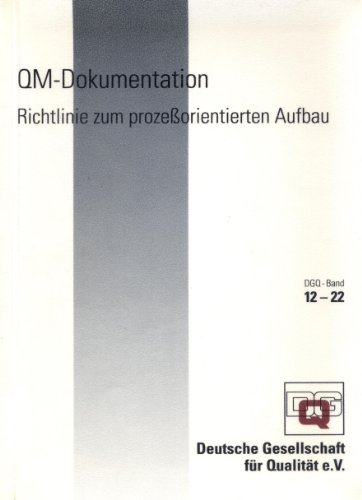 Beispielbild fr QM-Dokumentation: Richtlinie zum prozessorientierten Aufbau (DGQ-Band) Fuchs, Willi zum Verkauf von online-buch-de