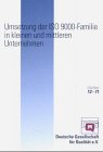 Beispielbild fr Umsetzung der ISO 9000-Familie in kleinen und mittleren Unternehmen (DGQ-Band) Deutsche Gesellschaft f. Qualitt e.V. zum Verkauf von online-buch-de