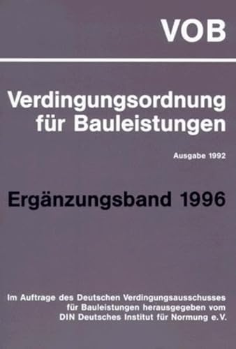 Stock image for Verdingungsordnung fr Bauleistungen.VOB : Ausgabe 1992, Ergnzungsband 1996, for sale by Grammat Antiquariat