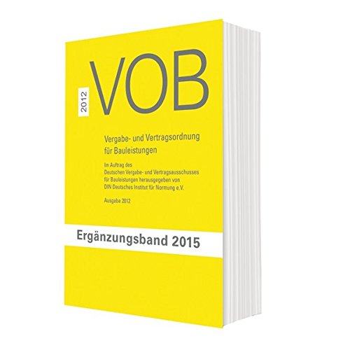 Stock image for VOB Vergabe- und Vertragsordnung fr Bauleistungen: Ergnzungsband 2015 zur VOB Gesamtausgabe 2012 for sale by medimops