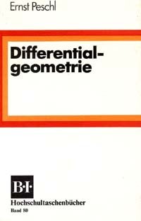 Differentialgeometrie - PESCHL, E.
