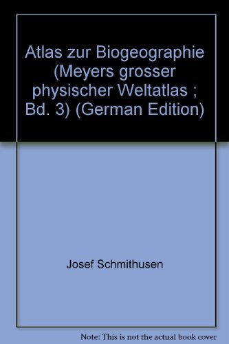 Atlas zur Biogeographie. (=Meyers Großer Physischer Weltatlas in 8 Teilatlanten Band 3). [M.Errata-Zettel]. - Schmithüsen, Josef / Hanle, Adolf / Hegner, Rüdiger.
