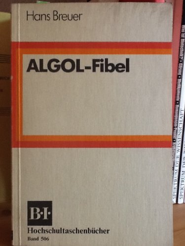 Beispielbild fr Algol- Fibel. zum Verkauf von medimops